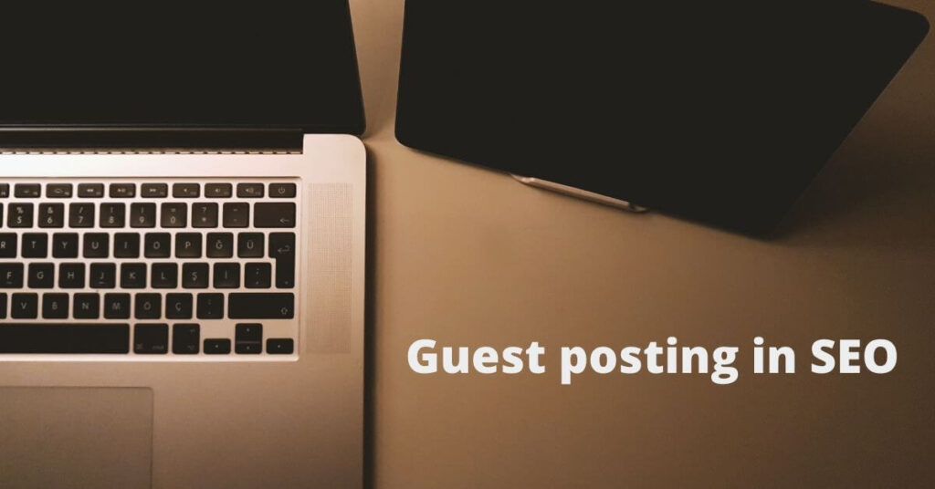 the-complete-guide-to-guest-posting-importance-in-seo