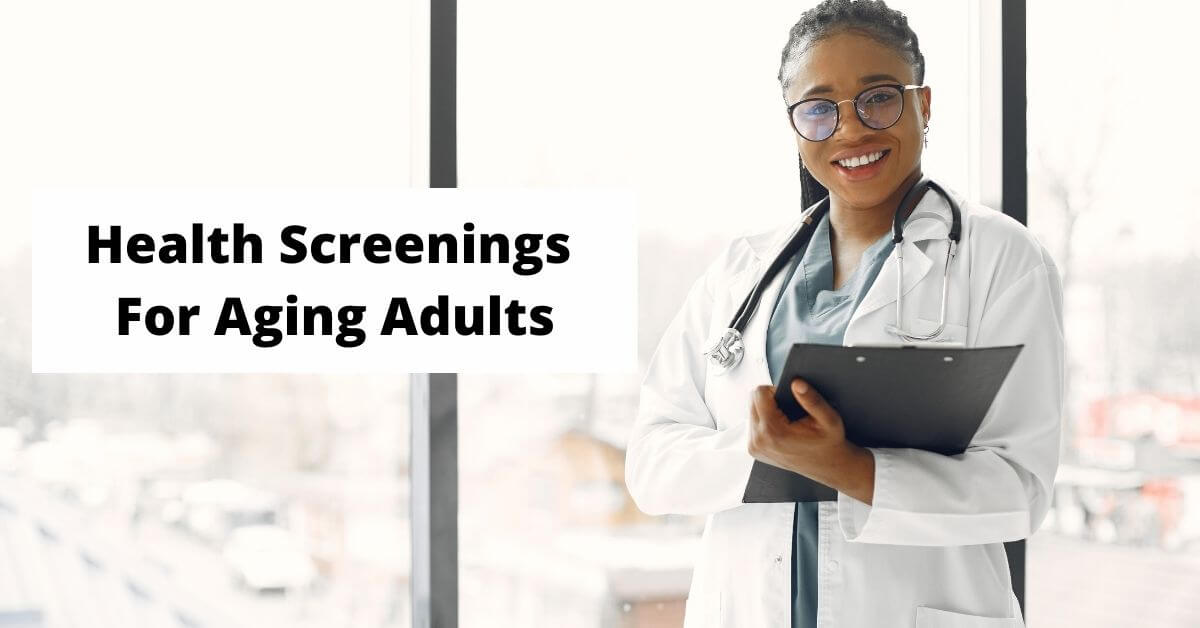 Health Screenings For Aging Adults